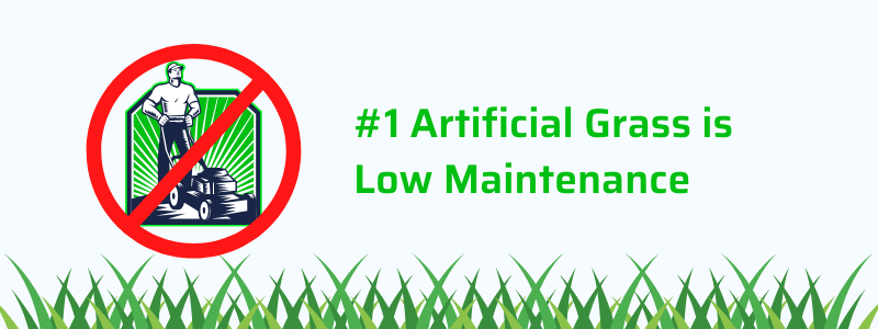 Artificial Grass is Low-Maintenance